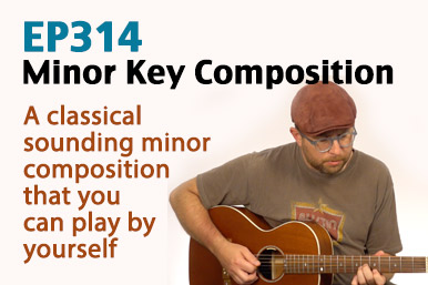 Minor Key Guitar Composition That You Can Play By Yourself Playing