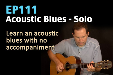 Acoustic Blues Guitar Lesson - No Accompaniment - EP111