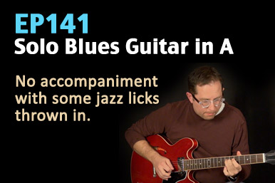 Solo Blues Guitar in A (With Some Added Jazz) - EP141