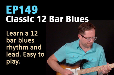 Classic 12 Bar Blues Rhythm and Lead (Easy) - EP149