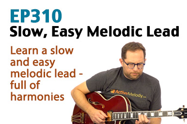 Slow, Easy Lead Guitar Lesson (How to play a melodic lead) - EP310