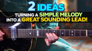 create a simple sounding melody on guitar